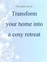 Transform your home into a cosy retreat
