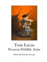 Tom Lucas Western Wildlife Artist