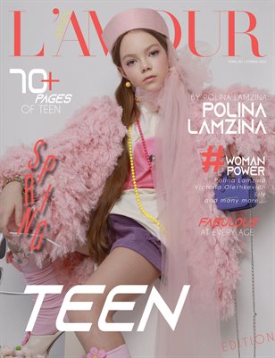 L'AMOUR Magazine | The April Teen Edition | Vol.1 | 2025