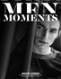 MEN MOMENTS ISSUE 21