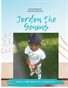 Jordan the Genius " Family First" -Birth To 4 Years Old