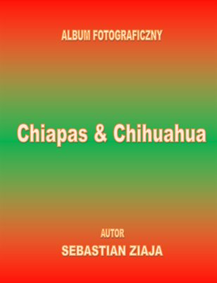 Chiapas & Chihuahua (PL)