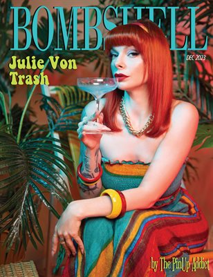 BOMBSHELL Magazine December 2023 - REG ISSUE Julie Von Trash Cover