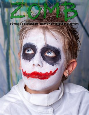 ZOMB : Zombie Teenagers, Demons and Killer Clowns Rip Apart Bullies and Towns Horror Violence