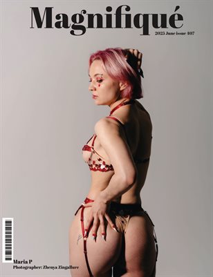 Magnifiqué Issue 407 Zhenya Zingallure