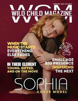 Wild Child Magazine February 2026 Volume 5