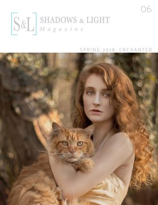 Issue 06 - Spring 2018: Enchanted