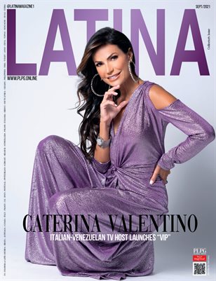 LATINA Mag - CATERINA VALENTINO - Aug/2021 - PLPG GLOBAL MEDIA