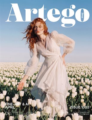 ARTEGO MAGAZINE - FINE-ART & AI APRIL ISSUE 1303