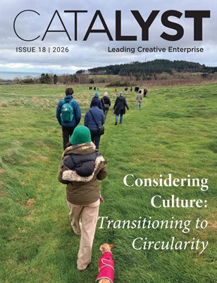 Catalyst Issue 18_Considering Culture Transitioning to Circularity