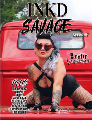 Inkd Savage Magazine Issue #7 - Leslie Vanlovelace