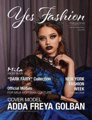 Yes Fashion Magazine, Issue #84 v3, New York Fashion Week, February 2026, Mila Hoffman Couture