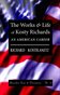 THE WORKS & LIFE OF KOSTY RICHARDS: An American Career