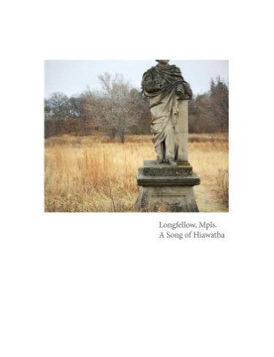 Longfellow, Mpls. A Song of Hiawatha