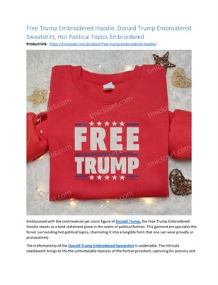 Free Trump Embroidered Hoodie