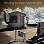 Picturing the Built Environment