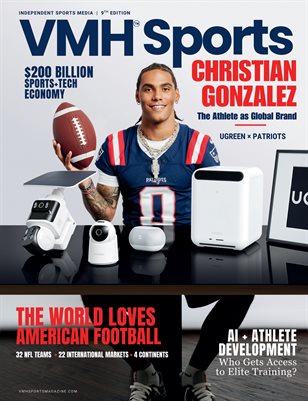 VMH Sports Magazine, 9th Edition: Christian Gonzalez and the Global Business of Sports