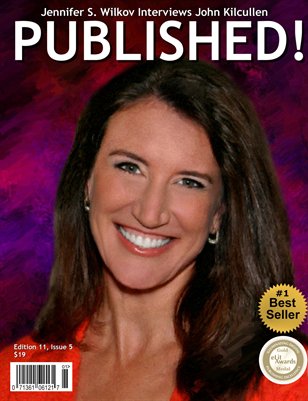 PUBLISHED! feautring Jennifer Wilkov interviewing John Kilcullen