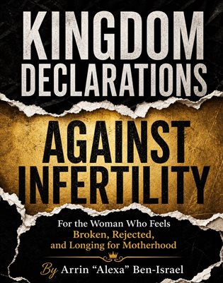 Kingdom Declarations Against Infertility