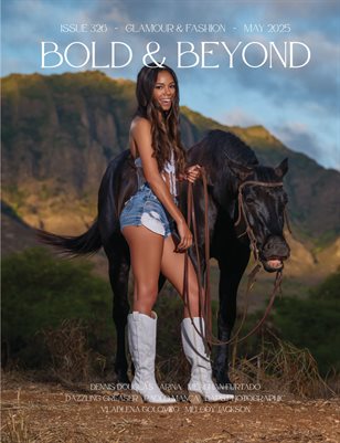 Bold & Beyond Glamour & Fashion (Issue 326 May 2025)
