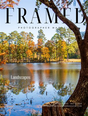 Framed Photographer Magazine | Issue 243 | Landscapes