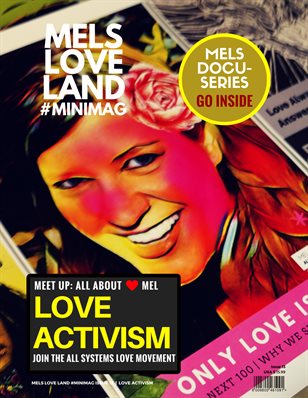Mels Love Land MiniMag Issue 13 | Love Activism