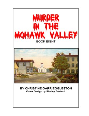 Murder in the Mohawk Valley Book 8