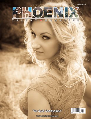 Phoenix Talent Magazine June 2016 Edition 