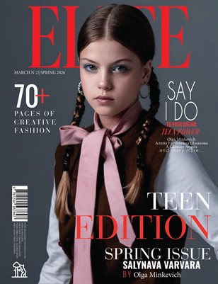 ELITE Magazine | The March Teen Edition | Vol.2 | 2026