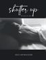 Shutter Up Magazine Issue 449 Boudoir- Silena Peneva Edition