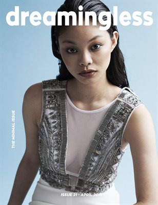 DREAMINGLESS MAGAZINE - THE MINIMAL ISSUE - ISSUE 21.7