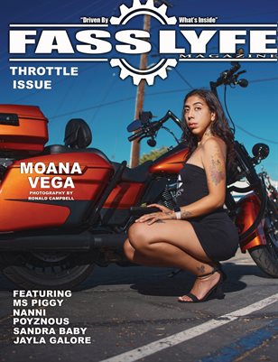 FASS LYFE PRESENTS THROTTLE ISSUE VOL 90 FT MOANA VEGA