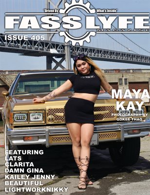 FASS LYFE ISSUE 405 FT MAYA KAY