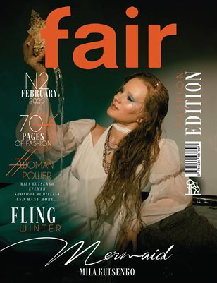FAIR Magazine | The February Fashion Edition | Vol.2 | 2025