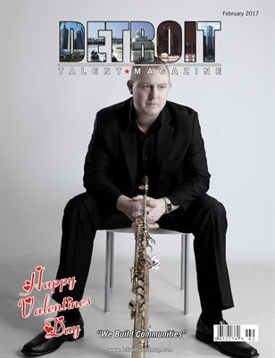 Detroit Talent Magazine February 2017 Edition