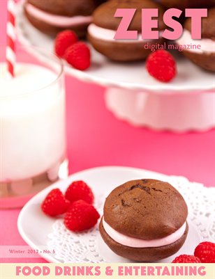 ZEST: Food, Drinks & Entertaining - Winter 2012