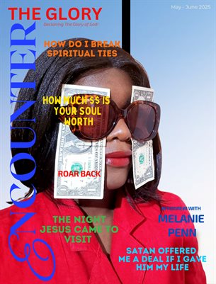 Encounter the Glory Magazine May-June 2025 Edition
