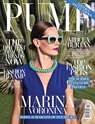 PUMP Magazine | Editor's Choice | Fashion & Beauty Special | May 2022 | Vol.1