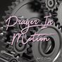 Prayer In Motion 