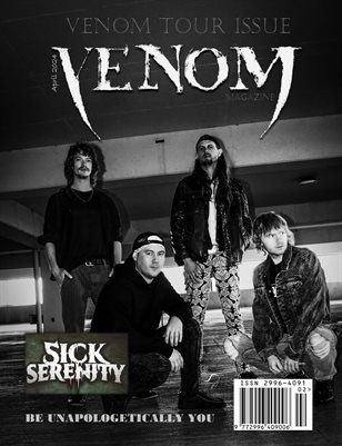 APRIL 2024 TOUR Issue SICK SERENITY Cover Venom Magazine Print Publication