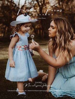 Fervent Focus Magazine: Issue #69 Open Theme