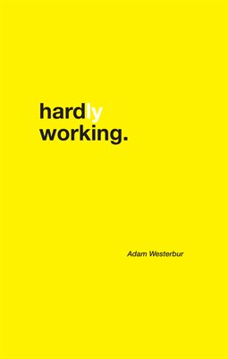 Hardly Working
