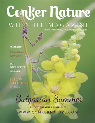 CONKER NATURE MAGAZINE SUMMER | AUGUST 2022 | VOL XIII ISSUE II