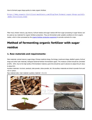 How to ferment sugar dregs quickly to make organic fertilizer