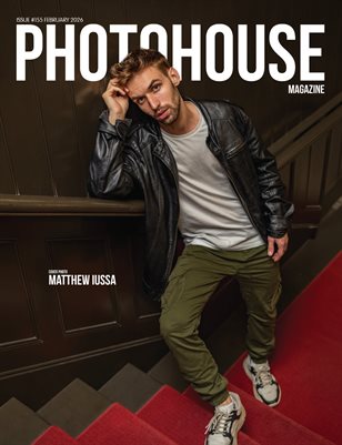 Photohouse Magazine - Issue #155 - Matthew Iussa
