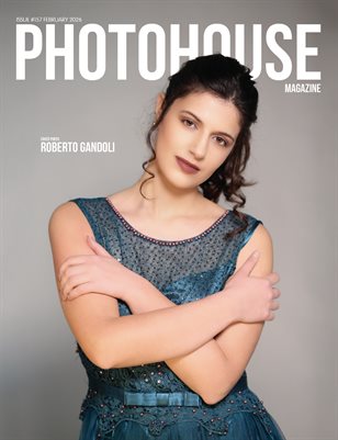Photohouse Magazine - Issue #157 - Roberto Gandoli