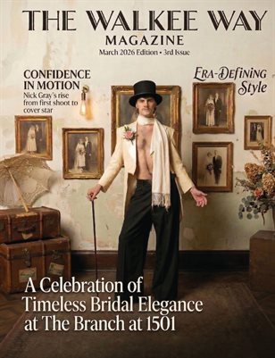 The WALKee Way Magazine March 2026 Volume 3