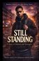 STILL STANDING 