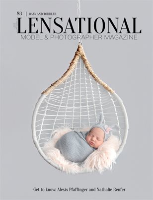 LENSATIONAL Model and Photographer Magazine #83 Issue | Baby and Toddler - February 2021