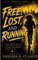 Free, Lost, and Running